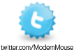 Follow us on Twitter at twitter.com/ModernMouse